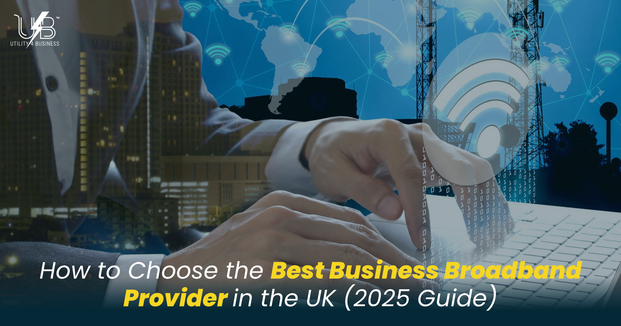 Utility4Business best business broadband provider UK, reliable internet for companies.